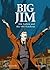 Big Jim: Jim Larkin and the 1913 Lockout