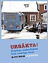 Ursäkta Dråpliga undanflykter från verkliga livet (Paperback)