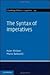 The Syntax of Imperatives (Cambridge Studies in Linguistics, Series Number 140)