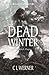 Dead Winter by C.L.   Werner