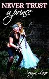 Never Trust a Prince by Sonya Lano