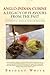 ANGLO-INDIAN CUISINE – A LEGACY OF FLAVOURS FROM THE PAST : AUTHENTIC ANGLO-INDIAN RECIPES