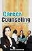 Career Counseling: Ultimate...