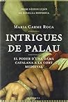 Intrigues de Palau: El poder d'una dama Catalana a la cort medieval