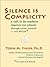 Silence is Complicity: A Ca...