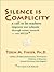 Silence is Complicity: A Call to Let Teachers Improve Our Schools through Action Research — Not NCLB