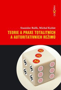 Teorie a praxe totalitních a autoritativních režimů