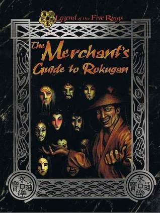 The Merchant's Guide to Rokugan (Paperback)