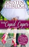 The Cupid Caper (Port Provident: Holiday Hearts, #3) The Cupid Caper (Port Provident: Holiday Hearts, #3)