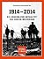 1914 - 2014 Die unheimliche...