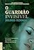 O guardião invisível by Dolores Redondo