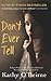 Don't Ever Tell by Kathy O'Beirne