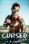 Cursed Love by T.H. Snyder