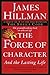 The Force of Character: And the Lasting Life