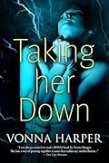 Taking Her Down