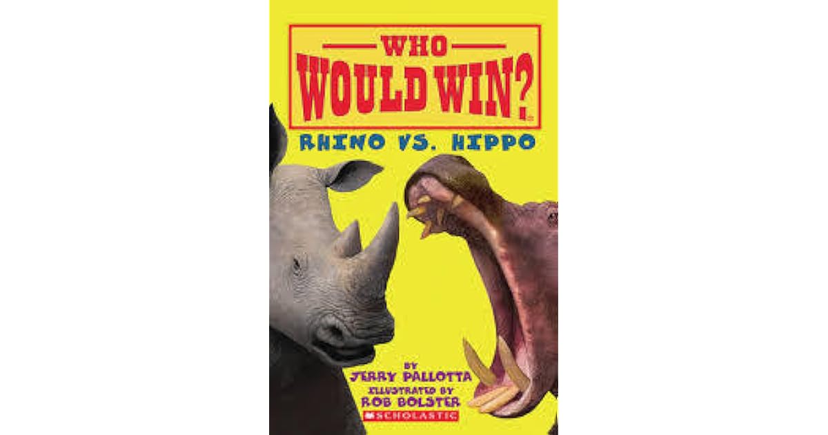 Who Would Win? Rhino vs. Hippo by Jerry Palotta