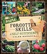 More Forgotten Skills of Self-Sufficiency (Forgotten Skills of Self-Reliance Series by Caleb Warnock Book 2)