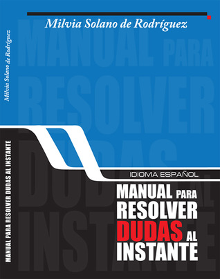 Idioma español, manual para resolver dudas al instante (Spanish Edition)