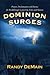 Dominion Surges by Randy DeMain