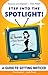 Step Into The Spotlight! A Guide to Getting Noticed by TSUFIT