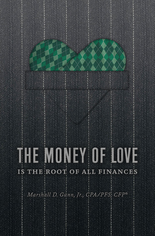 The Money of Love: Is the Root of All Finances