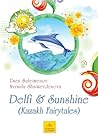 Delfi & Sunshine: Kazakh Fairytales