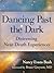 Dancing Past the Dark: Distressing Near-Death Experiences