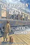 The Orphan Train by Steve Brigman