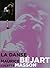La Danse vue par Maurice Béjart et Colette Masson