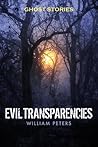Ghost Stories: Evil Transparencies