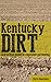 Kentucky Dirt: A practical guide to vegetable gardening