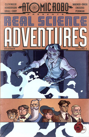Atomic Robo: Real Science Adventures, Vol. 2