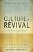 Culture of Revival: A Revivalist Field Manual: Volume 1: Perseverance with Joy