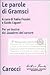 Le parole di Gramsci: A cura di Fabio Frosini e Guido Liguori