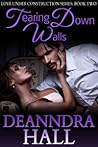 Tearing Down Walls by Deanndra Hall Tearing Down Walls by Deanndra Hall