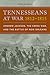 Tennesseans at War, 1812–18...