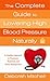 The Complete Guide to Lowering High Blood Pressure Naturally by Deborah Mitchell