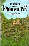 Freddie and the Enormouse