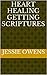 Getting Heart Healing Scriptures (Getting Scriptures Book 2)