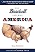 How Baseball Explains America (How...Explain)