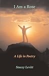 I Am a Rose: A Li...