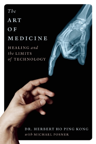 The Art of Medicine: Healing and the Limits of Technology (Hardcover)