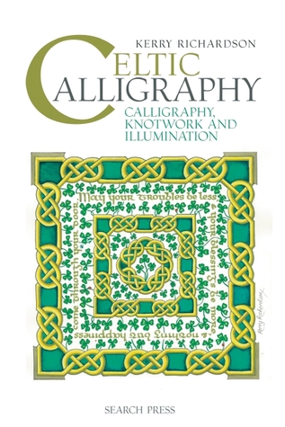 Celtic Calligraphy: Calligraphy, Knotwork and Illumination (Spiral-bound)