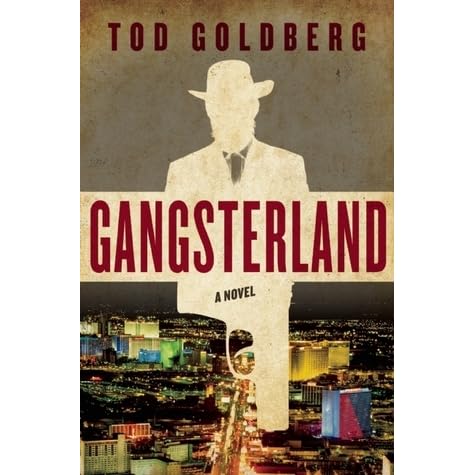 Gangsterland By Tod Goldberg Reviews Discussion
