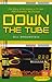 Down The Tube: The Diary of My Week in TV Hell. 200 Channels. No Escape.