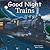 Good Night Trains by Adam Gamble Good Night Trains by Adam Gamble