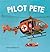 Pilot Pete (Daring Stories)