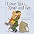 I Love You Near and Far (Snuggle Time Stories, 4)