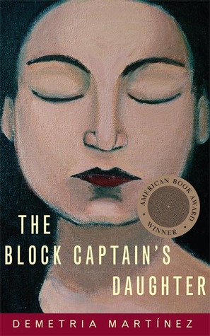The Block Captain's Daughter (Chicana and Chicano Visions of the Américas Series) (Volume 11)