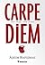 Carpe Diem by Aşkım Kapışmak